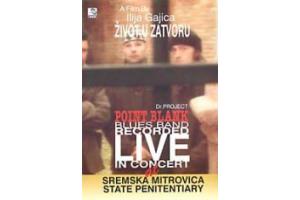 Zivot u zatvoru  Live in concert at Sremska Mitrovica (DVD)